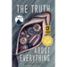 The Truth about Everything
