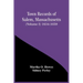 Town Records Of Salem, Massachusetts (Volume I) 1634-1659