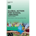 Global Action for School Libraries: Models of Inquiry