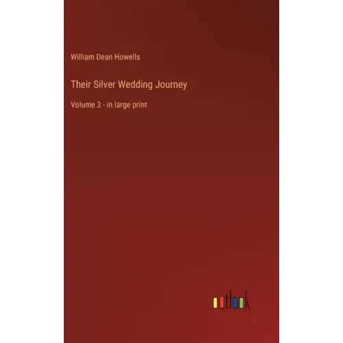 Their Silver Wedding Journey: Volume 3 - in large print