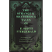 The Strange & Mysterious Tales of F. Scott Fitzgerald - Including the Curious Case of Benjamin Button
