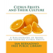 Citrus Fruits and Their Culture: A Bibliography of Books on Growing Citrus Fruits