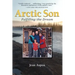 Arctic Son: Fulfilling the Dream