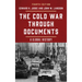 The Cold War Through Documents: A Global History