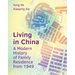Living in China: A Modern History of Family Residence from 1949