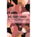 The Ivory Tower: Perspectives of Women of Color in Higher Education