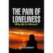 The Pain of Loneliness: Why Die in Silence?