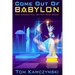 Come Out of Babylon: How America Fell So Far From Grace