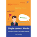Single-context Words: A Study of a Quirk of the English Language