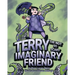 Terry The not so Scary Imaginary Friend
