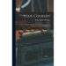 Dixie Cookery; or, How I Managed my Table for Twelve Years. A Practical Cook-book for Southern Housekeepers