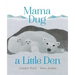 Mama Dug a Little Den