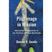Pilgrimage in Mission