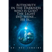 Authority in the Darkness: Who is God? The Light did Shine... He Is...