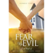 Fear No Evil: First Book of Faith Unfolding Chapel Series