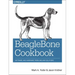 Beaglebone Cookbook: Software and Hardware Problems and Solutions