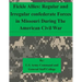 Fickle Allies: Regular and Irregular confederate Forces in Missouri During The American Civil War