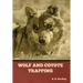 Wolf and Coyote Trapping