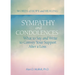 Sympathy & Condolences: What to Say and Write to Convey Your Support After a Loss
