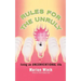 Rules for the Unruly: Living an Unconventional Life