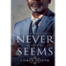 Never As It Seems: Never As It Seems Serial Book 1