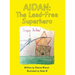 Aidan: The Lead-Free Superhero