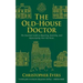 The Old-House Doctor: The Essential Guide to Repairing, Restoring, and Rejuvenating Your Old Home