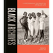Black Archives: A Photographic Celebration of Black Life