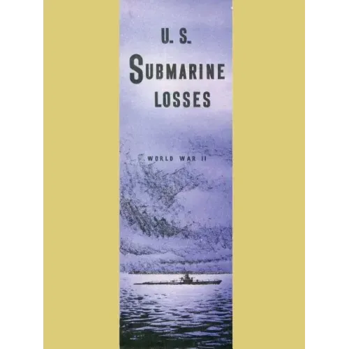 U.S. Submarine Losses World War II