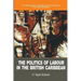 The Politics of Labour in the British Caribbean: The Social Origins of Authoritarianism and Democracy in the Labour Movement