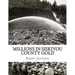 Millions in Siskiyou County Gold
