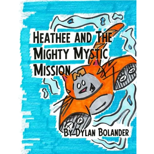 Heathee and The Mighty Mystic Mission