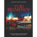 Yuri Bezmenov: The Life and Legacy of the Influential KGB Informant Who Defected to the West