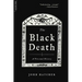 The Black Death: A Personal History