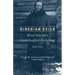 Siberian Exile: Blood, War, and a Granddaughter's Reckoning