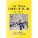 La Tora Explicada III: Levitico - Vaikra