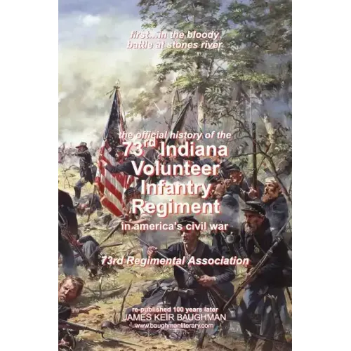 Official History, 73rd Indiana Volunteer Infantry Regiment