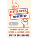 Beaten Down, Worked Up: The Past, Present, and Future of American Labor