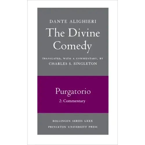 The Divine Comedy, II. Purgatorio, Vol. II. Part 2: Commentary