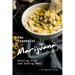 The Essential Marijuana Cookbook: Getting High and Eating Well