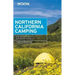 Moon Northern California Camping: The Complete Guide to Tent and RV Camping