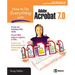How to Do Everything with Adobe Acrobat 7.0