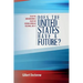 Does the United States Have a Future?: Collected (Nonconformist) Essays on Russian-American Relations, 2015-17