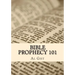 Bible Prophecy 101: An Overview Study of Bible Prophecy in Five Lessons