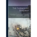 The Fairmount Parkway: a Pictorial Record of Development From Its First Incorporation in the City Plan in 1904 to the Completion of the Main