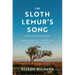 The Sloth Lemur's Song: Madagascar from the Deep Past to the Uncertain Present