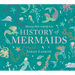 The Very Short, Entirely True History of Mermaids