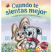 Cuando te sientas mejor: Un regalo para que te recuperes pronto (When You Feel Better Spanish Edition)