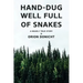 Hand-Dug Well Full of Snakes: A Nearly True Story