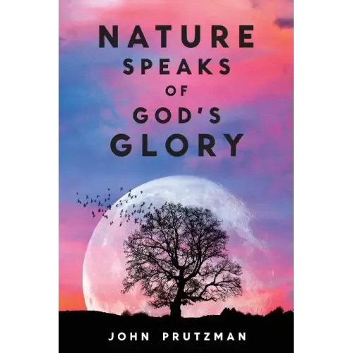 Nature Speaks of God's Glory